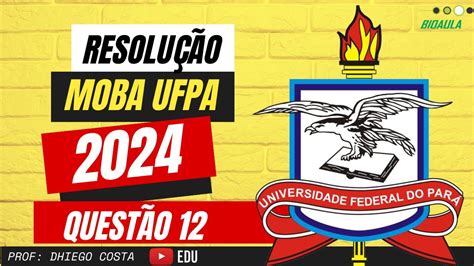 moba ufpa 2024|Provas e Gabaritos .